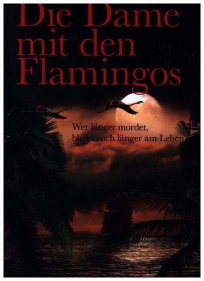 Die Dame mit den Flamingos