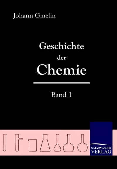 Geschichte der Chemie (Band 1)