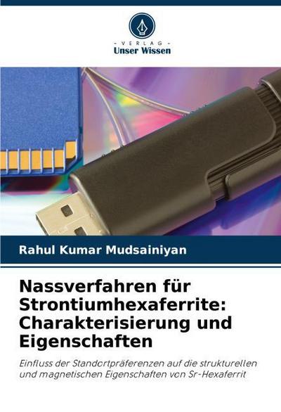 Nassverfahren für Strontiumhexaferrite: Charakterisierung und Eigenschaften