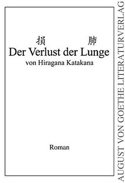 Der Verlust der Lunge