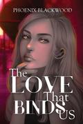 The Love that Binds Us