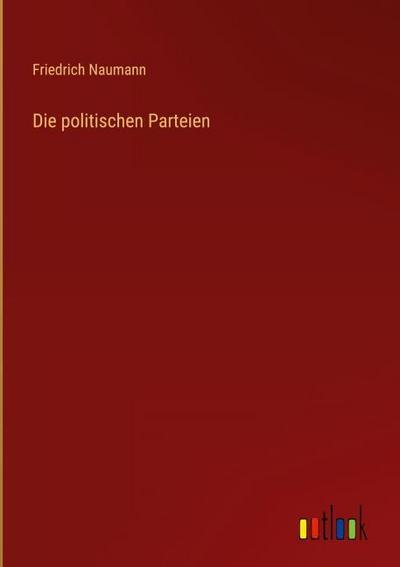 Die politischen Parteien