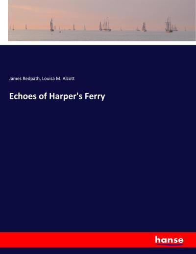 Echoes of Harper’s Ferry