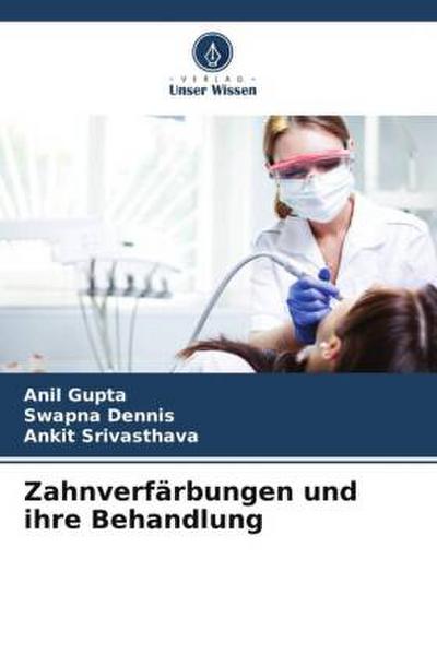 Zahnverfärbungen und ihre Behandlung