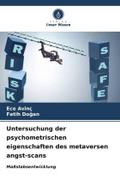 Untersuchung der psychometrischen eigenschaften des metaversen angst-scans