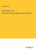 Urkundenbuch zum Oesterreichisch-Evangelischen Kir
