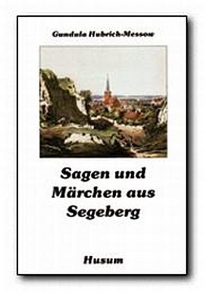 Sagen und Märchen aus Segeberg