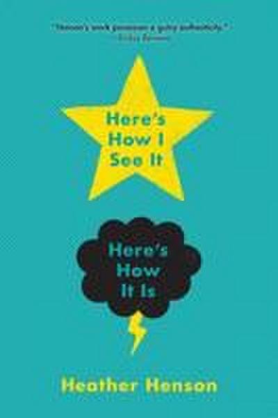 Here’s How I See It, Here’s How It Is