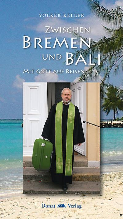 Zwischen Bremen und Bali
