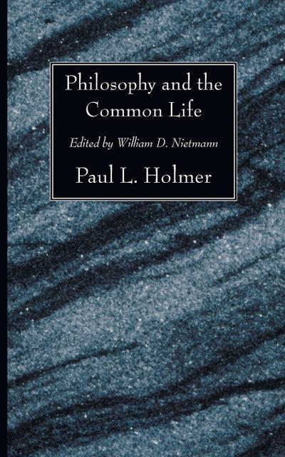 Philosophy and the Common Life