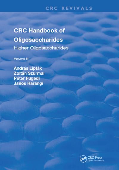 CRC Handbook of Oligosaccharides