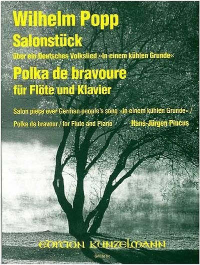 Salonstück über in einem kühlenGrunde   und   Bravour-Polka für