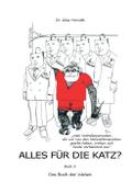 Alles für die Katz?