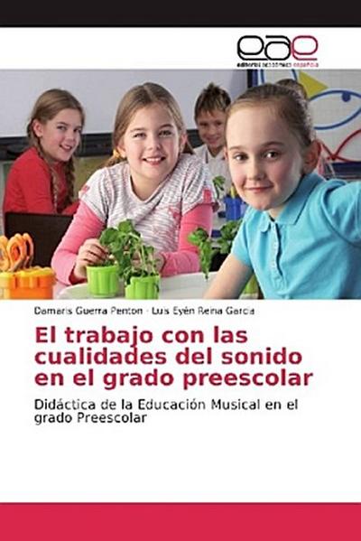 El trabajo con las cualidades del sonido en el grado preescolar