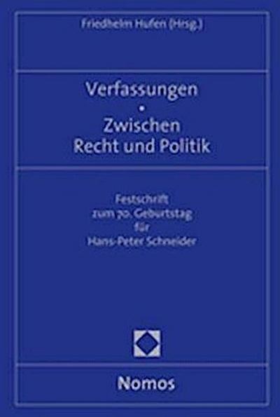 Verfassungen - Zwischen Recht und Politik