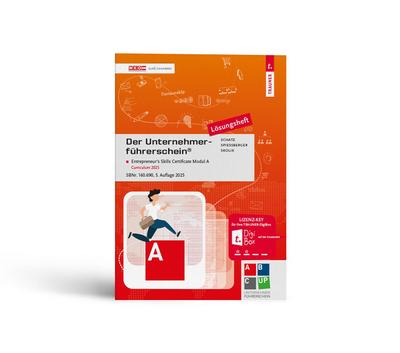 Der Unternehmerführerschein - Entrepreneur’s Skills Certificate, Modul A Lösungsheft