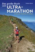Das große Buch vom Ultramarathon