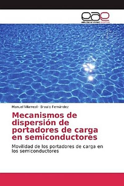 Mecanismos de dispersión de portadores de carga en semiconductores