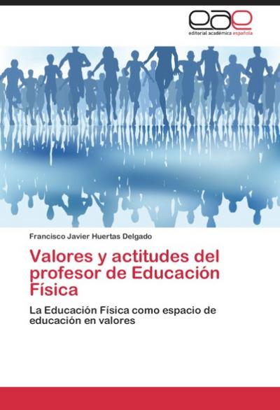Valores y actitudes del profesor de Educación Física