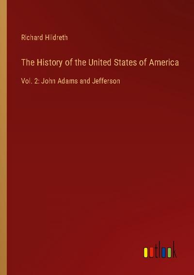 The History of the United States of America