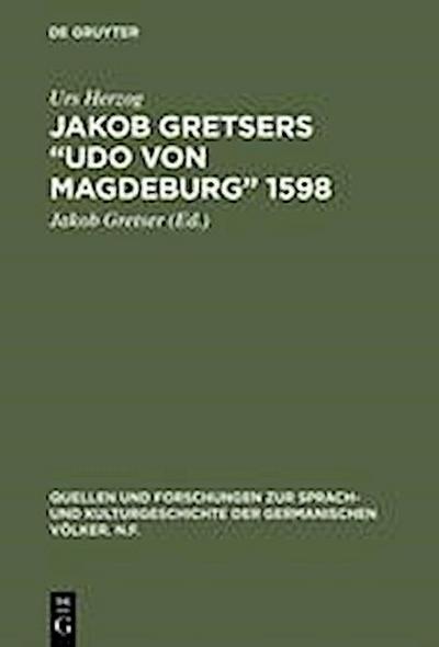 Jakob Gretsers ¿Udo von Magdeburg¿ 1598