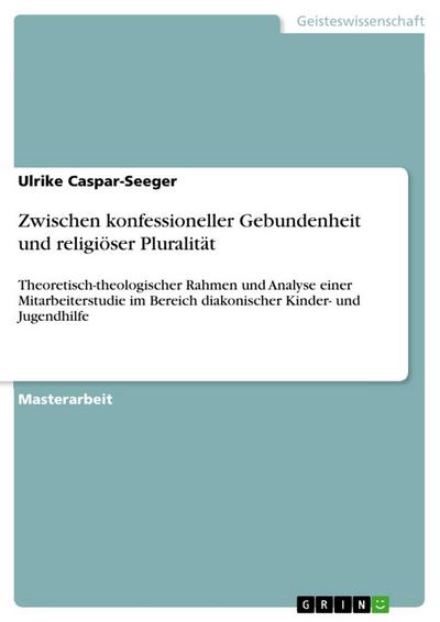 Zwischen konfessioneller Gebundenheit und religiöser Pluralität