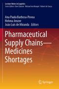 Pharmaceutical Supply Chains - Medicines Shortages