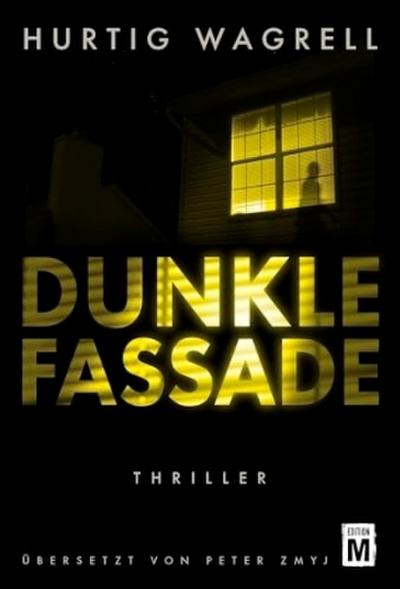 Dunkle Fassade