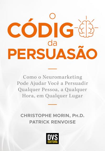 O Código da Persuasão