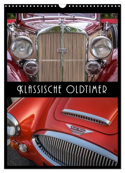 Klassische Oldtimer (Wandkalender 2026 DIN A3 hoch), CALVENDO Monatskalender