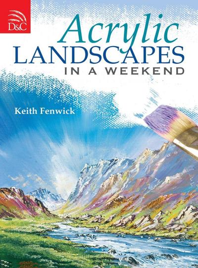 Acrylic Landscapes In A Weekend