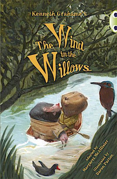 Bug Club Independent Fiction Year 5 Blue Kenneth Grahame’s The Wind in the Willows