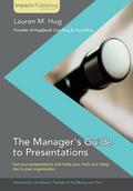 The Manager’s Guide to Presentations