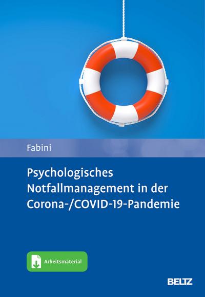 Psychologisches Notfallmanagement in der Corona-/COVID-19-Pandemie
