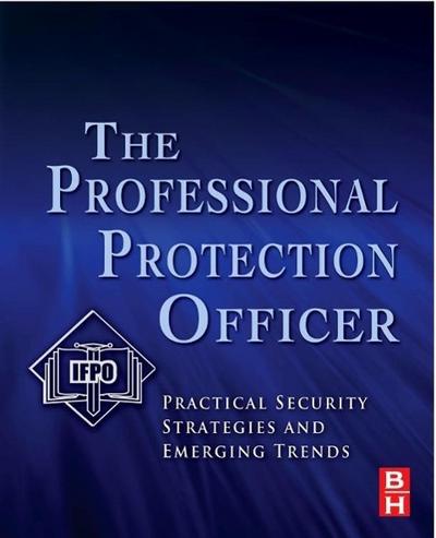 The Professional Protection Officer