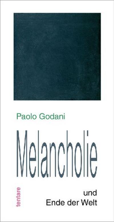 Melancholie und Ende der Welt