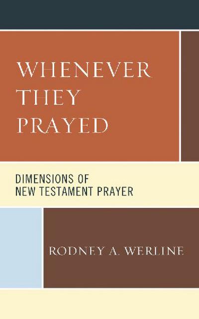 Whenever They Prayed