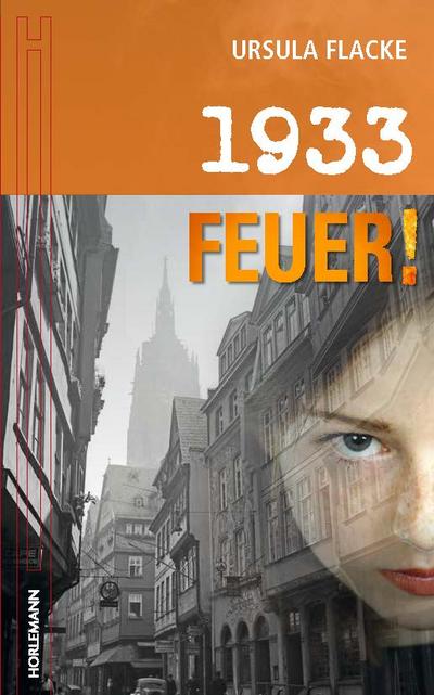 Flacke, 1933 - Feuer!