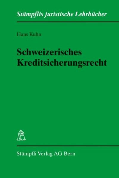 Schweizerisches Kreditsicherungsrecht