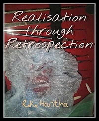 Realisation through Retrospection