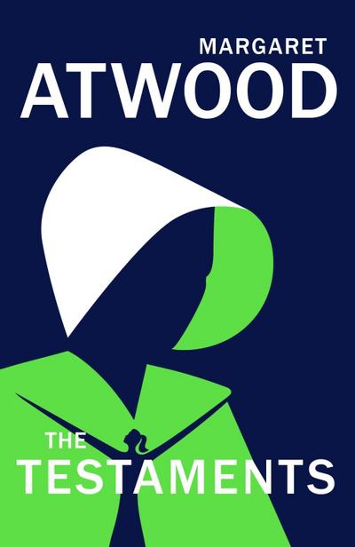 The Testaments (2019): The Booker prize-winning sequel to The Handmaid’s Tale (Gilead, 2, Band 2) - Margaret Atwood