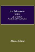 An Adventure With A Genius