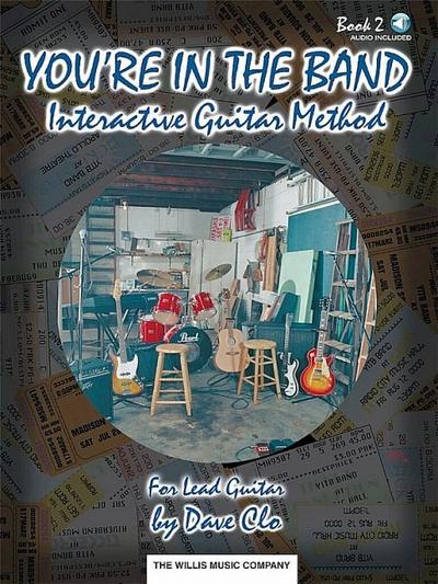 You’re in the Band, Bk 2 - Interactive Guitar Method: Book 2 for Lead Guitar [With CD]