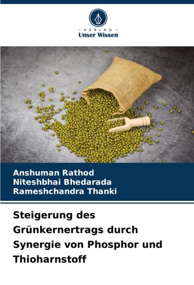 Steigerung des Grünkernertrags durch Synergie von Phosphor und Thioharnstoff