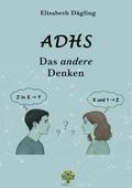 ADHS - Das andere Denken