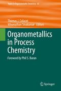 Organometallics in Process Chemistry