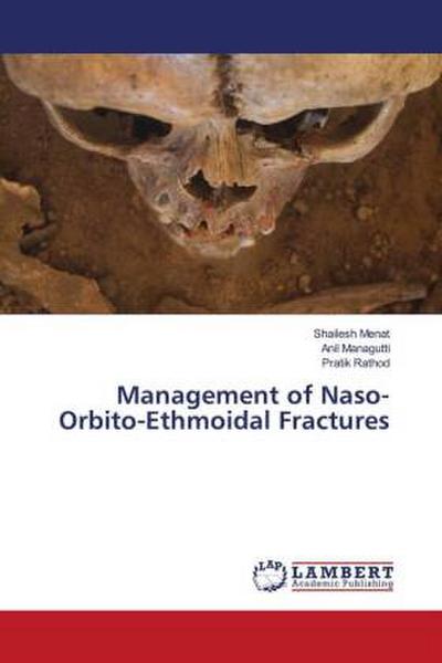 Management of Naso-Orbito-Ethmoidal Fractures