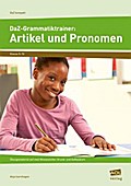 DaZ-Grammatiktrainer: Artikel und Pronomen: Übungsmaterial auf zwei Niveaustufen: Grund- und Aufbaukurs (5. bis 10. Klasse)