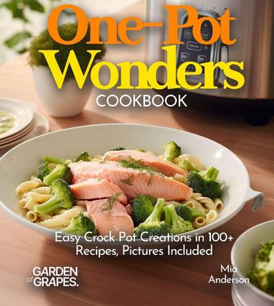 One-Pot Wonders Cookbook