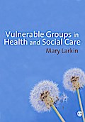 Vulnerable Groups in Health and Social Care